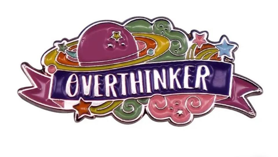 OVERTHINKER