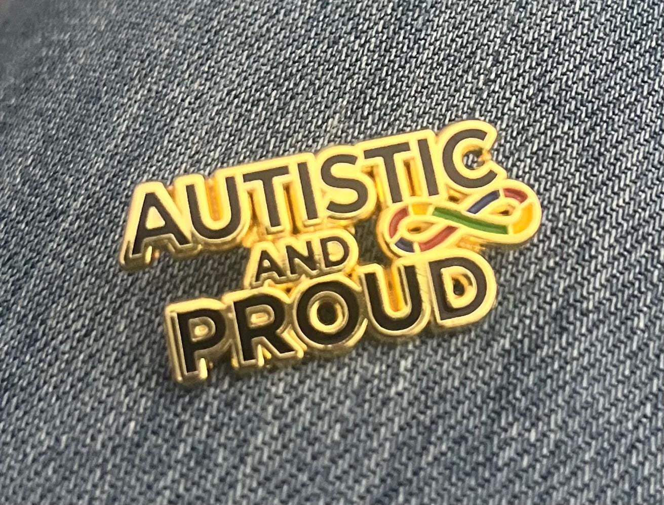Autistic And Proud