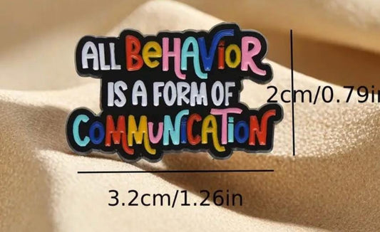 All Behavior Is A Form Of Communication