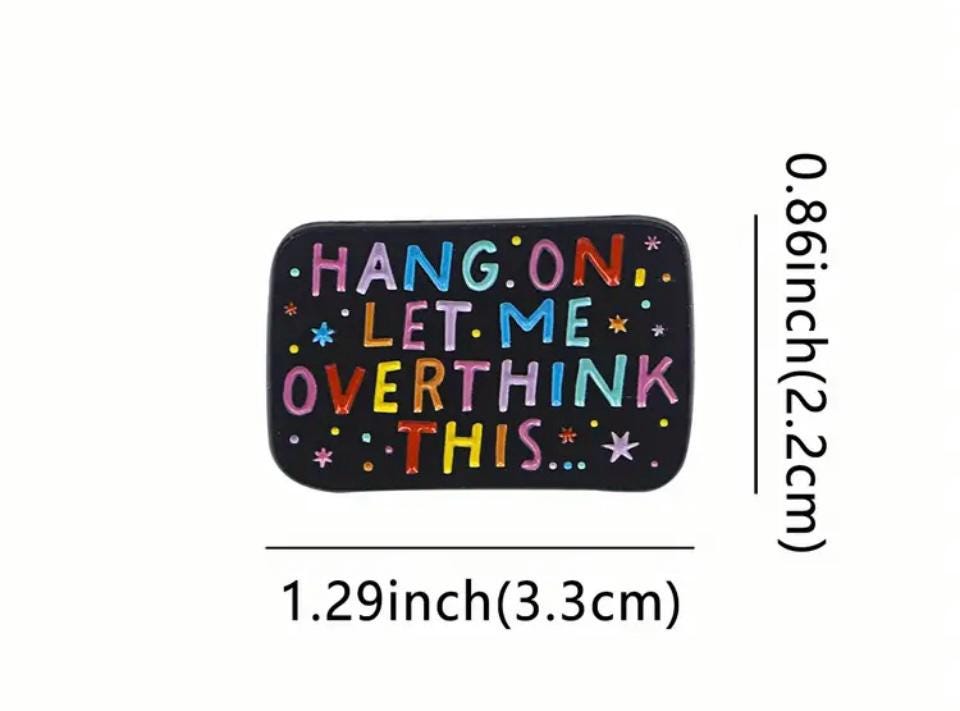 Hold On, Let Me Overthink This