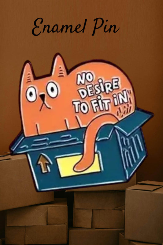 No Desire To Fit In