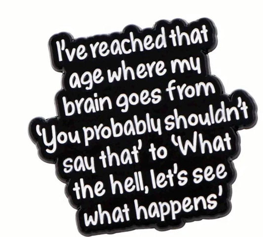 I've Reached That Age...