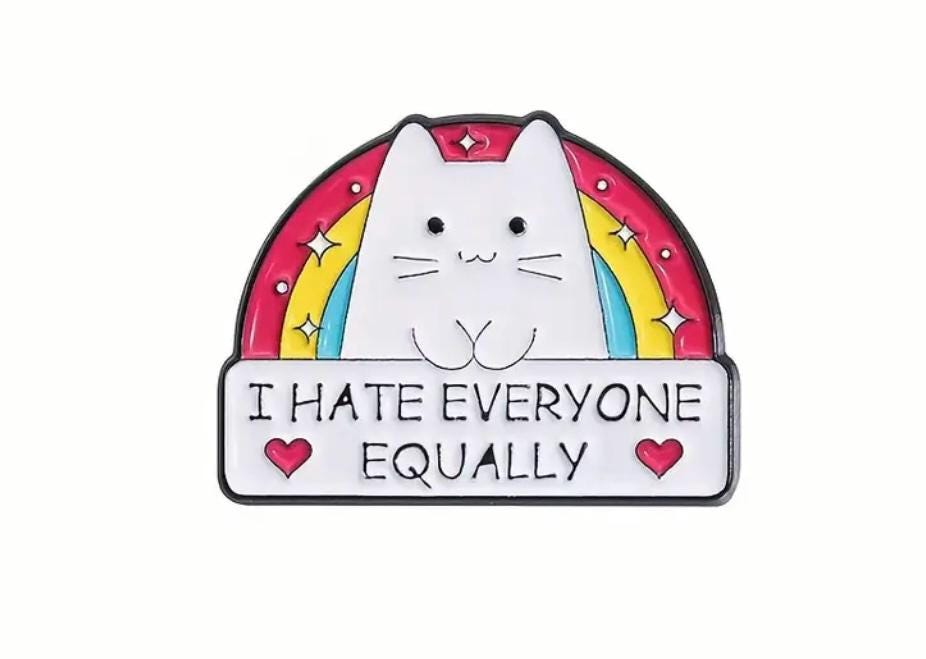 I Hate Everyone Equally
