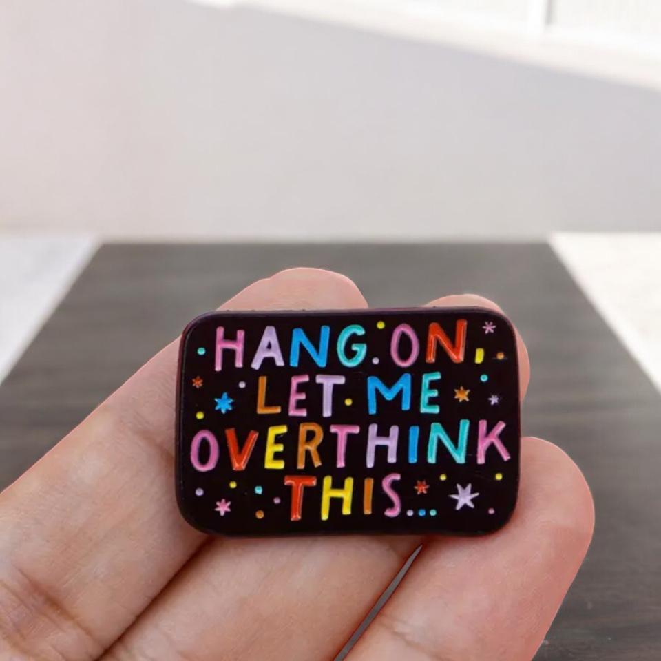 Hold On, Let Me Overthink This