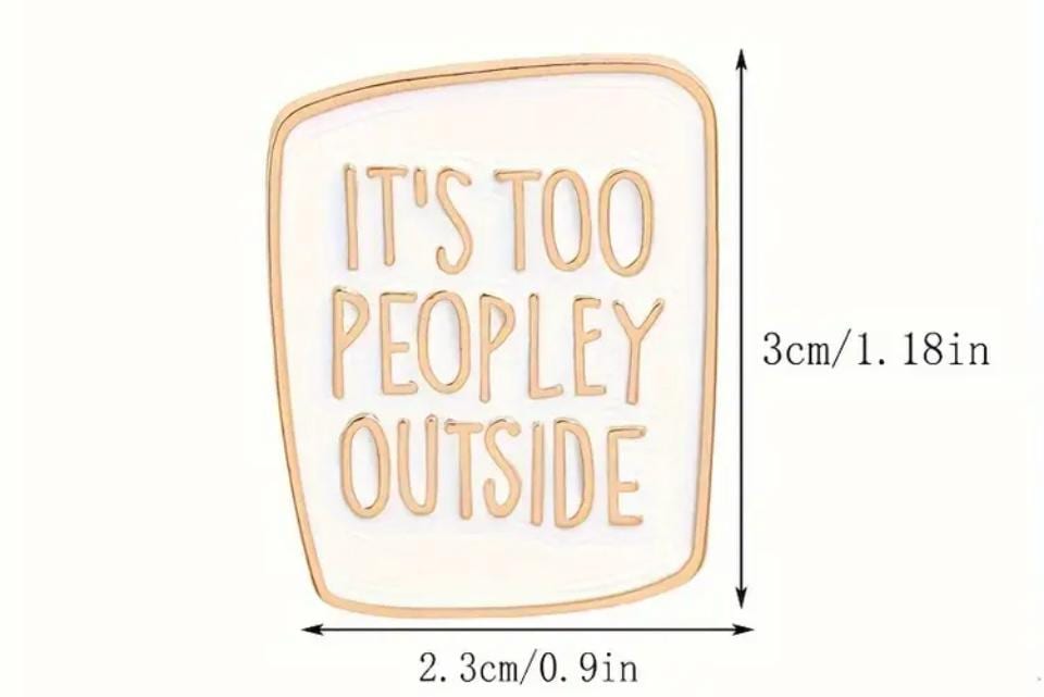 It's Too Peopley Outside