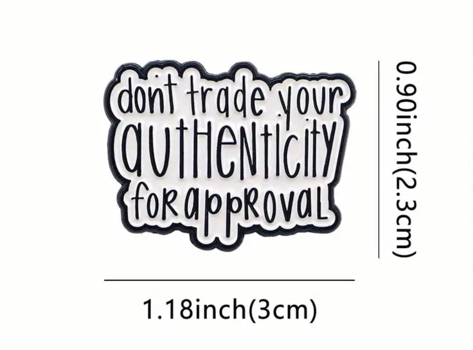 Don't Trade Your Authenticity For Approval