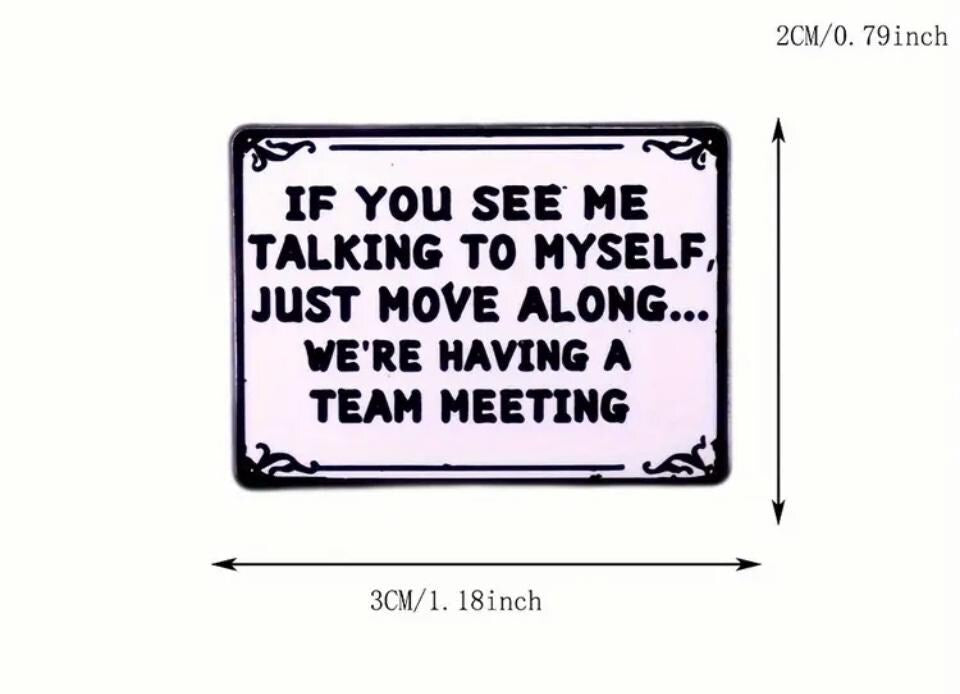 Talking to Myself -Team Meeting