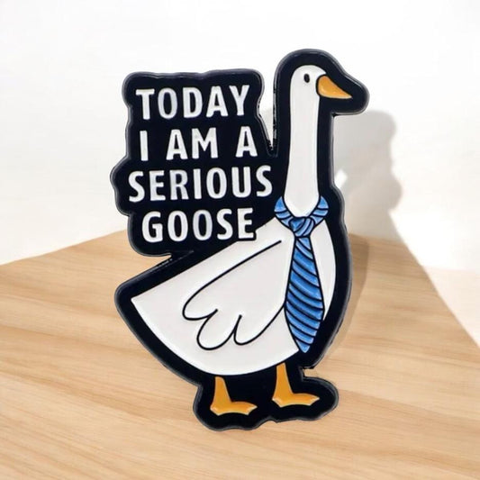 Today, I'm a Serious Goose