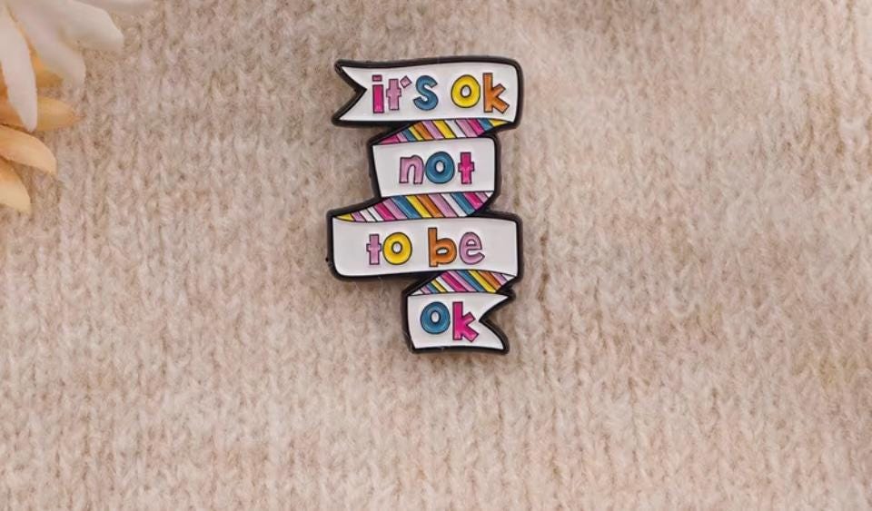 It's ok not to be ok