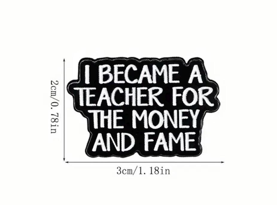 Teacher For The Money And Fame